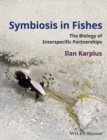 Image for Symbiosis between fishes and invertebrates: the biology of interspecific partnerships