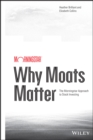 Image for Why moats matter  : the Morningstar approach to stock investing