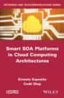 Image for Smart SOA platforms in cloud computing architectures