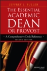 Image for The essential academic dean or provost: a comprehensive desk reference