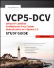 Image for VCP5-DCV: VMware Certified Professional-Data Center Virtualization on vSphere 5.5 - study guide: VCP-550