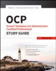 Image for OCP: Oracle Database 12c administrator certified professional study guide : exam 1Z0-063