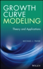 Image for Growth curve modeling: theory and applications