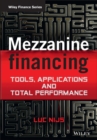 Image for Mezzanine financing: tools, applications and total performance