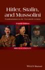 Image for Hitler, Stalin, and Mussolini: totalitarianism in the twentieth century
