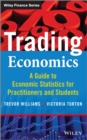 Image for Trading economics: a guide to economic statistics for practitioners and students