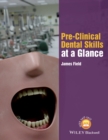 Image for Pre-Clinical Dental Skills at a Glance
