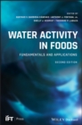 Image for Water Activity in Foods : Fundamentals and Applications
