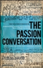 Image for The passion conversation: understanding, sparking, and sustaining word of mouth marketing