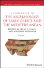 Image for A companion to the archaeology of early Greece and the Mediterranean