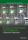 Image for Process control system fault diagnosis  : a Bayesian approach