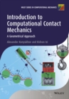 Image for Introduction to computational contact mechanics: a geometrical approach