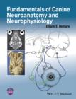 Image for Fundamentals of canine neuroanatomy and neurophysiology