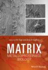 Image for Matrix Metalloproteinase Biology