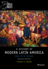 Image for A history of modern Latin America: 1800 to the present