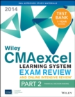 Image for Wiley CMAexcel Learning System Exam Review and Online Intensive Review 2014 + Test Bank