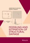 Image for Modeling and Estimation of Structural Damage