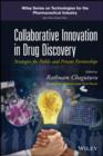 Image for Collaborative innovation in drug discovery: strategies for public and private partnerships