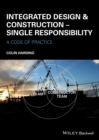 Image for Integrated design and construction  : single responsibility