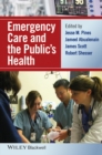 Image for Emergency care and the public&#39;s health