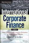 Image for International corporate finance: value creation with currency derivatives in global capital markets