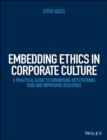 Image for Embedding ethics in corporate culture  : a practical guide to minimising reputational risk
