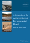 Image for A companion to the anthropology of environmental health