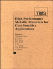 Image for High Performance Metallic Materials for Cost-Sensitive Applications