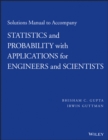 Image for Solutions Manual to Accompany Statistics and Probability with Applications for Engineers and Scientists