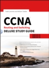 Image for CCNA routing and switching deluxe study guide: exams 100-101, 200-101, and 200-120