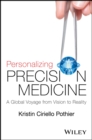 Image for Personalizing precision medicine  : a global voyage from vision to reality
