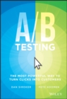Image for A/B testing  : the most powerful way to turn clicks into customers