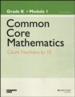 Image for Common Core Mathematics, a Story of Units : Numbers to 10 : Grade K, Module 1