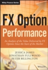 Image for FX option performance: an analysis of the value delivered by FX options since the start of the market