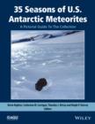 Image for 35 seasons of U.S. Antarctic meteorites (1976-2010)  : a pictorial guide to the collection