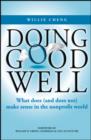Image for Doing good well: what does (and does not) make sense in the nonprofit world