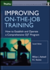 Image for Improving On-the-Job Training : How to Establish and Operate a Comprehensive OJT Program