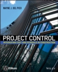 Image for Project Control - Integrating Cost and Schedule in Construction