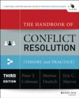 Image for The handbook of conflict resolution: theory and practice