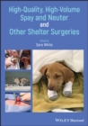 Image for High-Quality, High-Volume Spay and Neuter and Other Shelter Surgeries