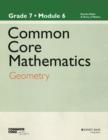 Image for Common Core mathematics  : a story of ratiosGrade 7, module 6,: Geometry : Grade 7, Module 6