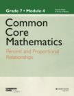 Image for Common Core mathematics  : a story of ratiosGrade 7, module 4,: Percent and proportional relationships