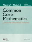 Image for Common core mathematics  : algebra I: Module 3 : Algebra I, Module 3