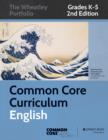 Image for Common Core Curriculum: English, Grades K-5