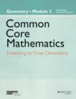 Image for Common core mathematics  : a story of functionsModule 3,: Geometry : Module 3 : Geometry