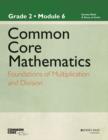 Image for Common Core mathematics  : a story of unitsGrade 2, module 6,: Foundations of multiplication and division : Grade 2, Module 6