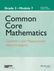 Image for Common Core mathematics  : a story of unitsGrade 3, module 7,: Geometry and measurement word problems