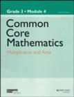 Image for Common core mathematicsGrade 3,: Module 4 : Grade 3, Module 4
