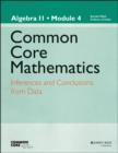 Image for Common core mathematics  : a story of functionsAlgebra II: Inferences and conclusions from data