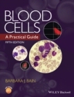 Image for Blood cells: a practical guide